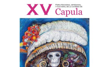Vive este fin de semana la XV Feria de la Catrina en Capula: Sectur